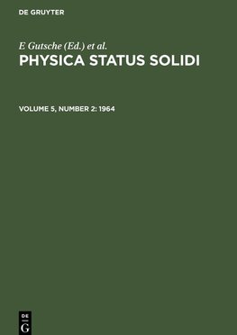 Physica status solidi, Volume 5, Number 2, Physica status solidi (1964)