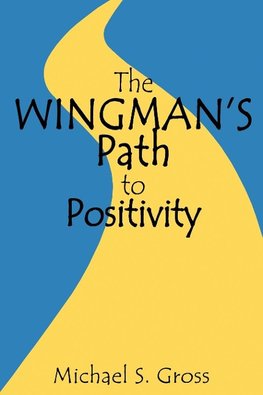 The Wingman's Path to Positivity