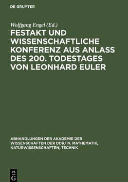 Festakt und Wissenschaftliche Konferenz aus Anlaß des 200. Todestages von Leonhard Euler