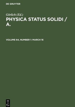 Physica status solidi / A., Volume 64, Number 1, March 16