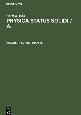 Physica status solidi / A., Volume 71, Number 1, May 16