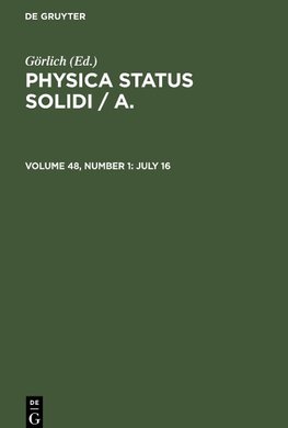 Physica status solidi / A., Volume 48, Number 1, July 16