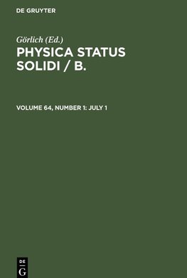 Physica status solidi / B., Volume 64, Number 1, July 1