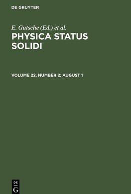 Physica status solidi, Volume 22, Number 2, August 1