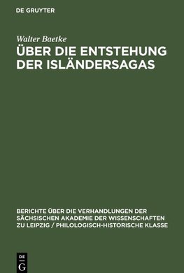 Über die Entstehung der Isländersagas