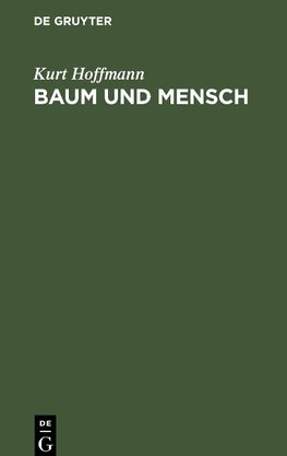 Baum und Mensch