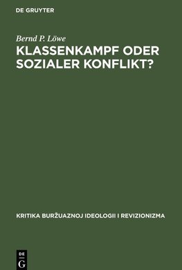 Klassenkampf oder Sozialer Konflikt?