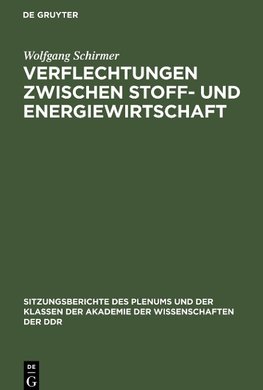 Verflechtungen zwischen Stoff- und Energiewirtschaft