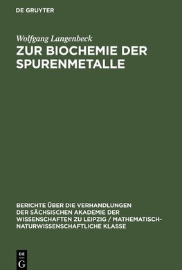 Zur Biochemie der Spurenmetalle