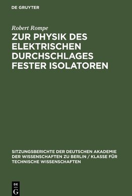 Zur Physik des elektrischen Durchschlages fester Isolatoren