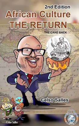 African Culture THE RETURN - The Cake Back - Celso Salles - 2nd Edition