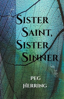 Sister Saint, Sister Sinner