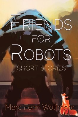 Friends For Robots