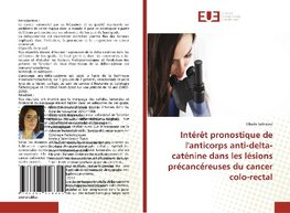 Intérêt pronostique de l'anticorps anti-delta-caténine dans les lésions précancéreuses du cancer colo-rectal