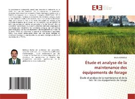 Étude et analyse de la maintenance des équipements de forage