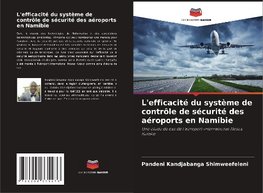 L'efficacité du système de contrôle de sécurité des aéroports en Namibie