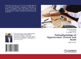 Pathophysiology of Hypertension: Chronic and Acute