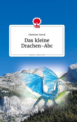 Das kleine Drachen-ABC. Life is a Story - story.one