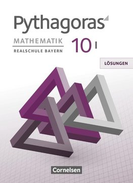 Pythagoras 9. Jahrgangsstufe (WPF I) - Realschule Bayern - Lösungen zum Schülerbuch