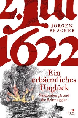 1622. Ein erbärmliches Unglück