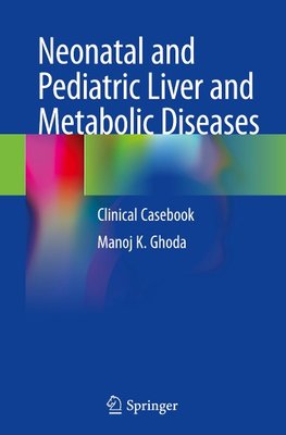 Neonatal and Pediatric Liver and Metabolic Diseases