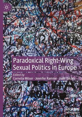 Paradoxical Right-Wing Sexual Politics in Europe