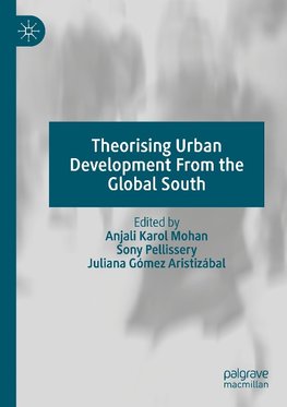 Theorising Urban Development From the Global South