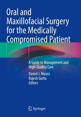 Oral and Maxillofacial Surgery for the Medically Compromised Patient