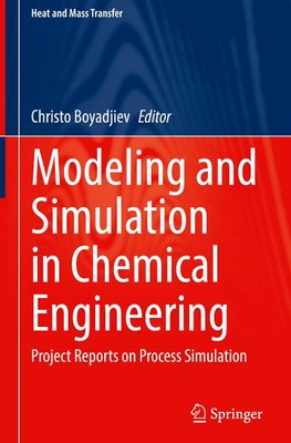 Modeling and Simulation in Chemical Engineering