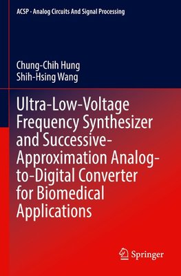 Ultra-Low-Voltage Frequency Synthesizer and Successive-Approximation Analog-to-Digital Converter for Biomedical Applications