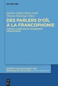 Des parlers d'oïl à la francophonie