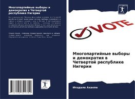 Mnogopartijnye wybory i demokratiq w Chetwertoj respublike Nigerii