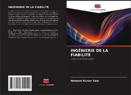 INGÉNIERIE DE LA FIABILITÉ