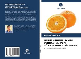 UNTERNEHMERISCHES VERHALTEN VON SÜSSORANGENZÜCHTERN