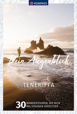 KOMPASS Dein Augenblick Teneriffa