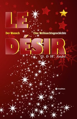 LE DÉSIR - DER WUNSCH