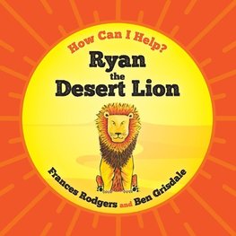 Ryan the Desert Lion