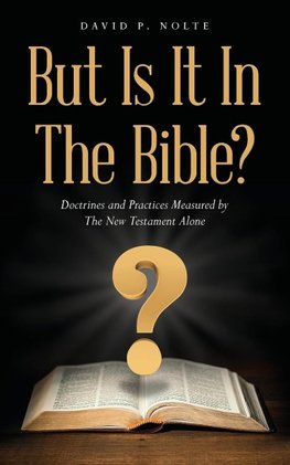 But Is It In The Bible?