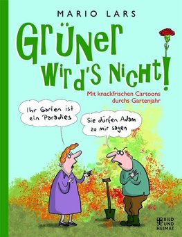 Grüner wird's nicht!