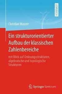 Ein strukturorientierter Aufbau der klassischen Zahlenbereiche