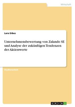 Unternehmensbewertung von Zalando SE und Analyse der zukünftigen Tendenzen der Aktienwerte