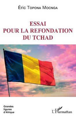 Essai pour la refondation du Tchad