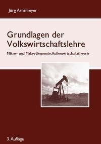 Grundlagen der Volkswirtschaftslehre