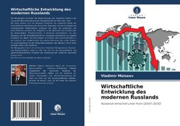 Wirtschaftliche Entwicklung des modernen Russlands