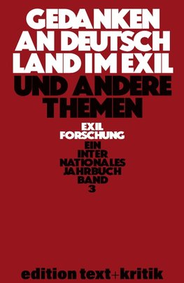 Gedanken an Deutschland im Exil und andere Themen