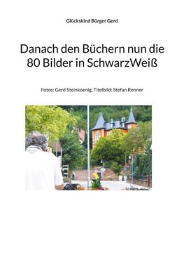 Danach den Büchern nun die 80 Bilder in SchwarzWeiß