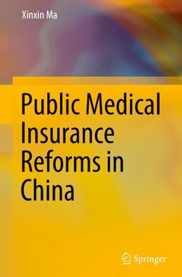 Public Medical Insurance Reforms in China