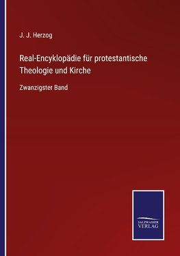 Real-Encyklopädie für protestantische Theologie und Kirche