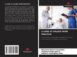 A LOOK AT VALUES FROM PRACTICE