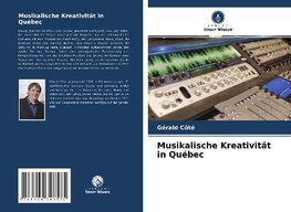 Musikalische Kreativität in Québec